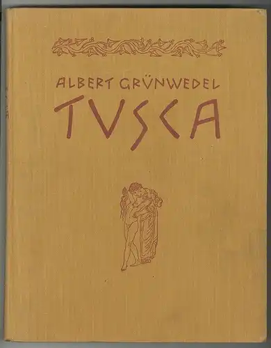 Tusca. 1. Die Agramer Mumienbinden / 2. Die Inschrift des Cippus von Perugia / 3