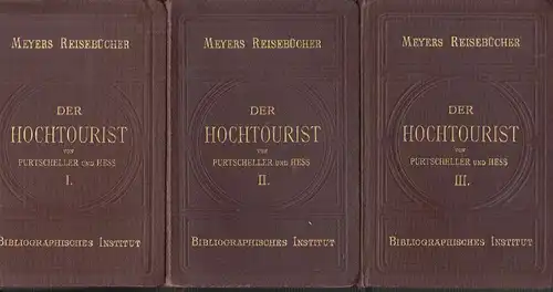 Der Hochtourist in den Ostalpen. PURTSCHELLER, L. - HESS, H.