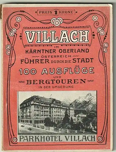 Villach im Kärntner Oberland. Österreich. Führer durch die Stadt und mehr als 10