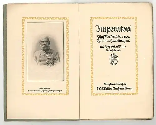 Imperatori. Fünf Kaiserlieder. HANDEL MAZZETTI, Enrica.