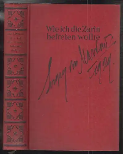 Wie ich die Zarin befreien wollte. MARKOW, Sergey v.