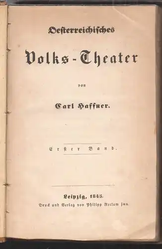 Oesterreichisches Volkstheater. HAFFNER, Carl. [d. i. Karl SCHLÄCHTER].