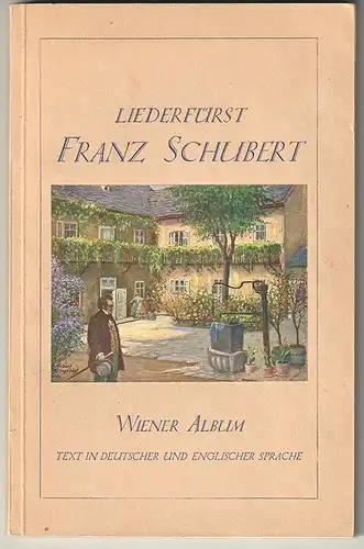 Knoch`s Album. Schubert und Vienna. Der Liederfürst Franz Schubert und Wien. KNO