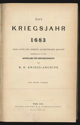 Das Kriegsjahr 1683 nach Acten und anderen authentischen Quellen dargestellt in