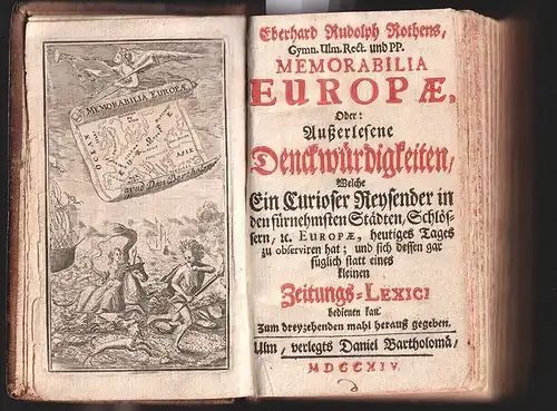 Memorabilia Europae, Oder: Außerlesene Denckwürdigkeiten, Welche Ein Curioser Re