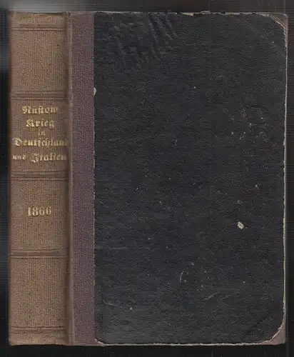 Der Krieg von 1866 in Deutschland und Italien, politisch-militärisch beschrieben