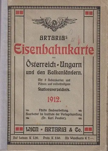 Artarias Eisenbahnkarte von Österreich-Ungarn und den Balkanländern. Mit 0855-21 0