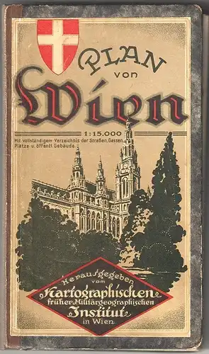 Plan von Wien. Mit vollständigen Verzeichnis der Straßen, Gassen, Plätze u. öffe