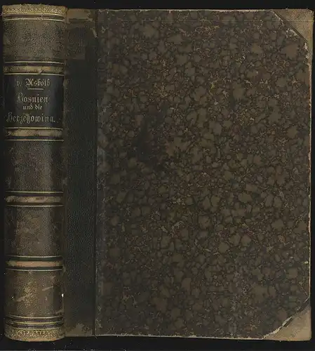 Bosnien und die Herzegowina. Reisebilder und Studien. ASBÓTH, Johann von.
