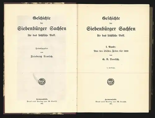 Geschichte der Siebenbürger Sachsen für das sächsische Volk. TEUTSCH, G[eog] D[a