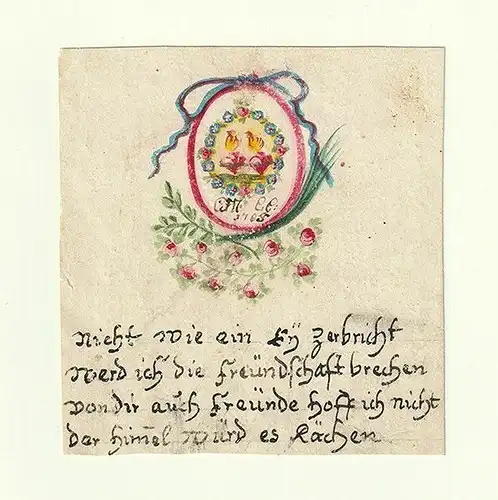 Nicht wie ein Ey zerbricht, werd ich die Freundschaft brechen, von dir auch Freu