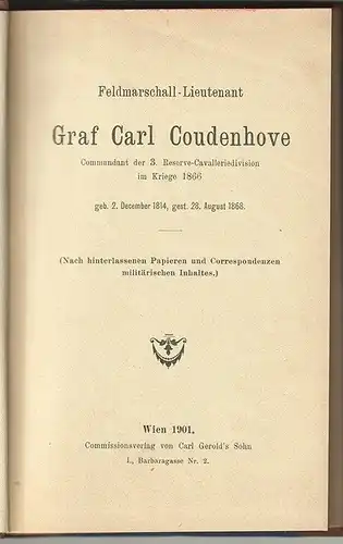 Feldmarschall-Lieutenant Graf Carl Coudenhove. Commandant der 3. Reserve-Cavalle