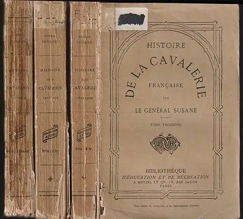 Histoire de la cavalerie francaise. SUSANE, Louis.