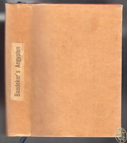 Ägypten. Handbuch für Reisende BAEDEKER, Karl (Hrsg.).