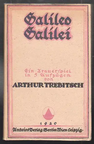Galileio Galilei. Ein Trauerspiel in fünf Akten. TREBITSCH, Arthur.
