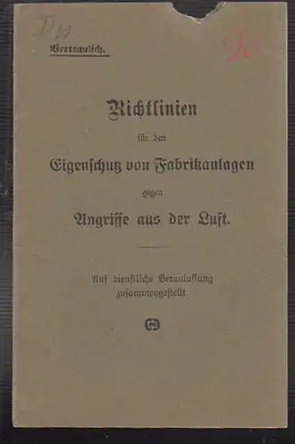 Richtlinien für den Eigenschutz von Fabrikanlagen gegen Angriffe aus der Luft. V