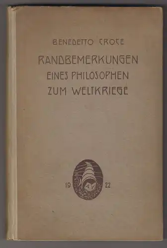 Randbemerkungen eines Philosophen zum Weltkriege 1914-1920. Mit Genehmigung des