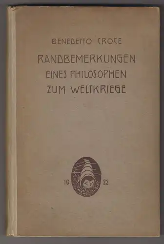Randbemerkungen eines Philosophen zum Weltkriege 1914-1920. Mit Genehmigung des 