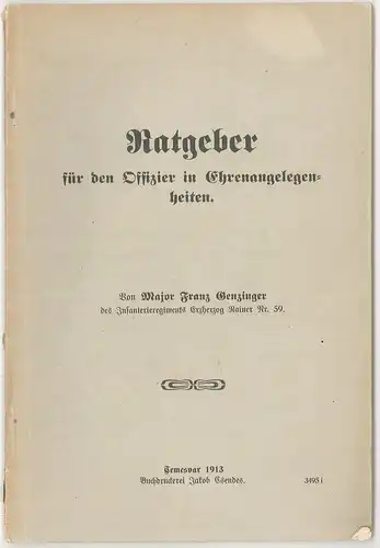 Ratgeber für den Offizier in Ehrenangelegenheiten. GENZINGER, Franz.