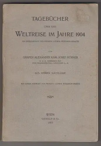 Tagebücher über eine Weltreise im Jahre 1904 (in Gesellschaft des Prinzen Ludwig