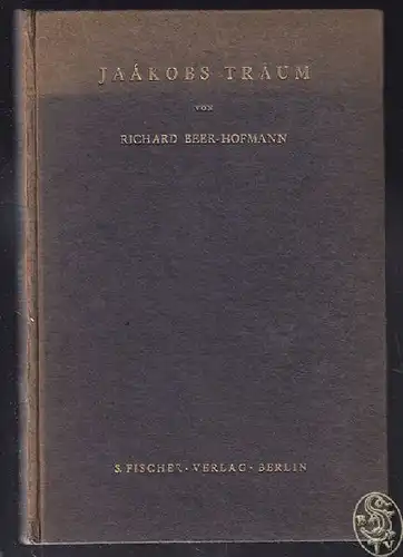 BEER-HOFMANN, Jaakobs Traum. Ein Vorspiel. 1920