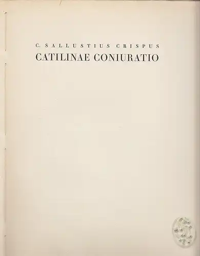 Die Catilinarischen Unruhen. Catilinae Coniuratio. SALUST, G. Crispus.