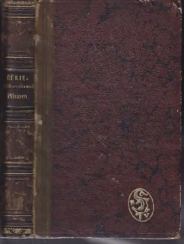 CÜRIE, Anleitung die im mittleren und... 1845