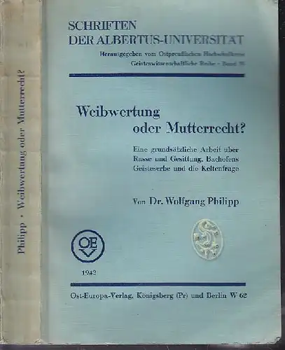 PHILIPP, Weibwertung oder Mutterrecht? Eine... 1942