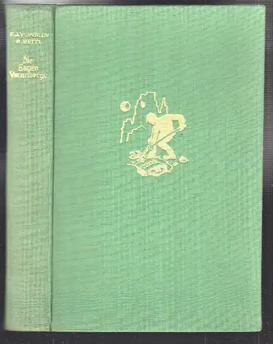 Die Sagen Vorarlbergs mit Beiträgen aus Liechtenstein. Auf Grund der Ausgabe von