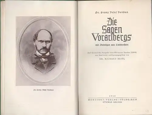 Die Sagen Vorarlbergs mit Beiträgen aus Liechtenstein. Auf Grund der Ausgabe von