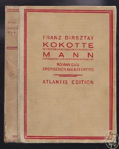 DIRSZTAY, Kokotte Mann. Der Roman des... 1924