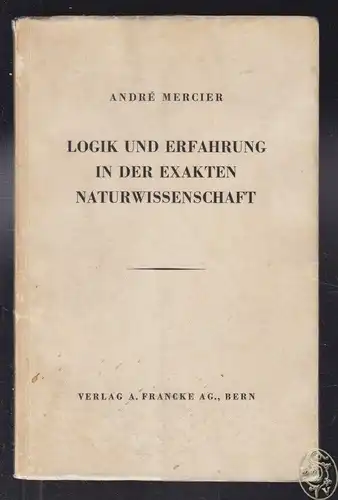 MERCIER, Logik und Erfahrung in der exakten... 1941
