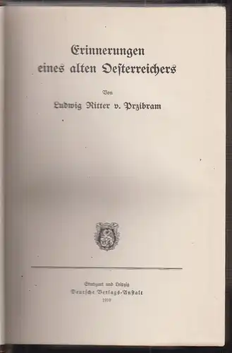 Erinnerungen eines alten Österreichers. PRZIBRAM, Ludwig Ritter v.