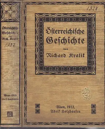 KRALIK, Österreichische Geschichte. 1913