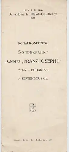 Donaukonferenz. Sonderfahrt, Dampfer `Franz Joseph I.` Wien-Budapest, 3. Septemb