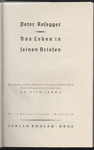 Peter Rosegger. Das Leben in seinen Briefen. JANDA, Otto.