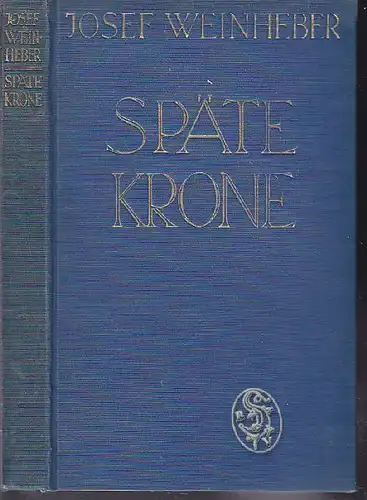 WEINHEBER, Späte Krone. Gedichte 1936