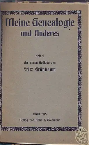 Meine Genealogie und Anderes. Heft 9 der neuen Gedichte. GRÜNBAUM, Fritz.