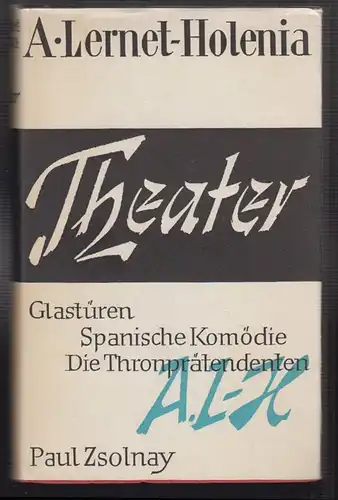 Theater. Glastüren. Spanische Komödie. Die Thronprätendenten. LERNET-HOLENIA, Al