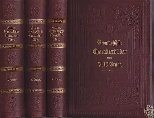 GRUBE, Geographische Charakterbilder in... 1897