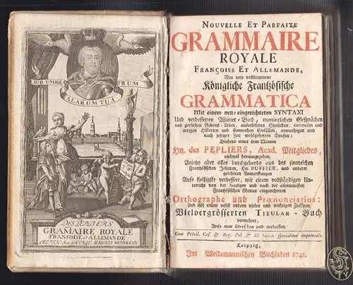 Nouvelle Et Parfaite Grammaire Royale Francoise Et Allemande, Neu und vollkommen