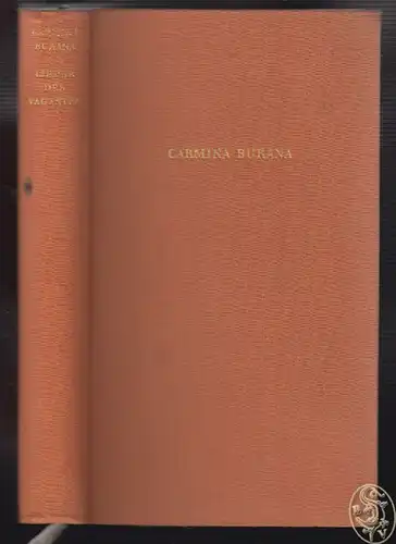 CARMINA BURANA. Lieder der Vaganten. Lateinisch und deutsch nach Ludwig Laistner