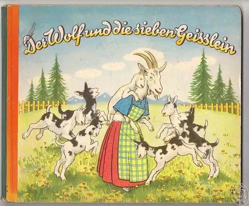 Der Wolf und die sieben Geisslein.