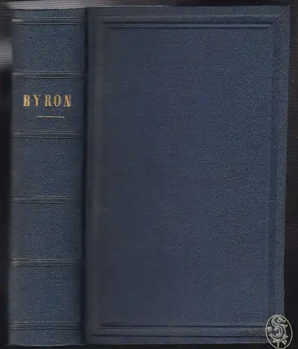 The Works of Lord Byron complete in one Volume. BYRON [George Gordon].