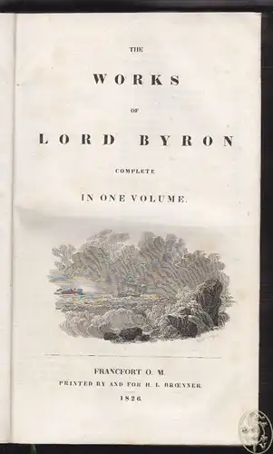 The Works of Lord Byron complete in one Volume. BYRON [George Gordon].
