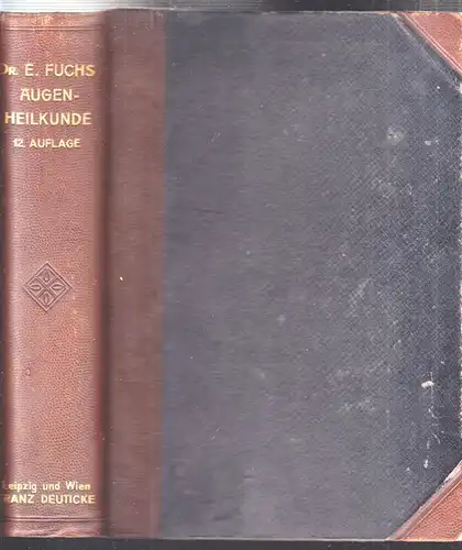 Lehrbuch der Augenheilkunde. FUCHS, Ernst.