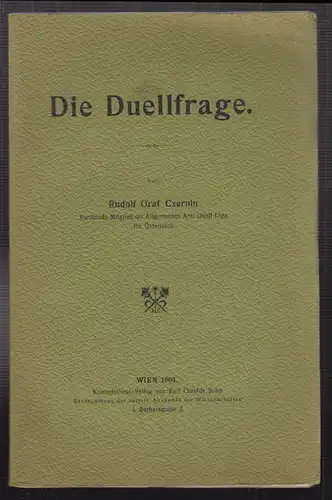 Die Duellfrage. CZERNIN, Rudolf Graf.