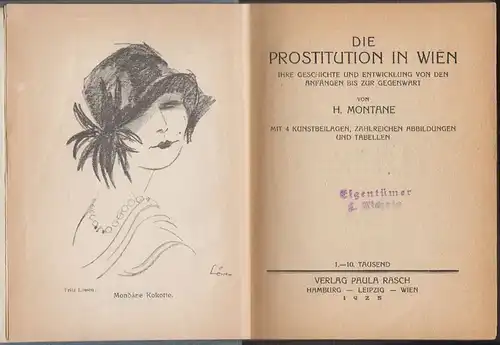 Die Prostitution in Wien. Ihre Geschichte und Entwicklung von den Anfängen bis z