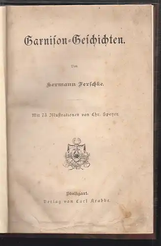 Garnison-Geschichten. FERSCHKE, Hermann.