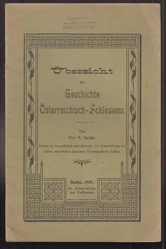 Übersicht der Geschichte Österreichisch-Schlesiens. GORGE, S.